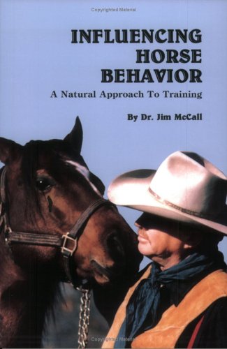 influencing horse behavior  jim mccall 0967562929, 9780967562926