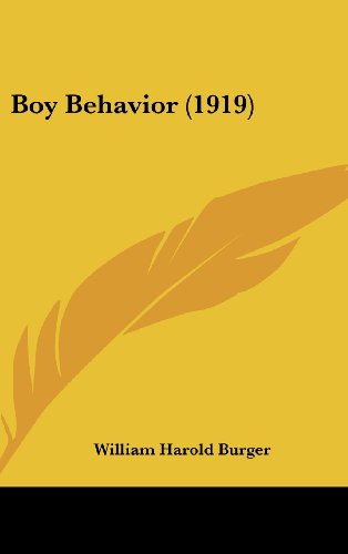 boy behavior  william harold burger 1436890640, 9781436890649