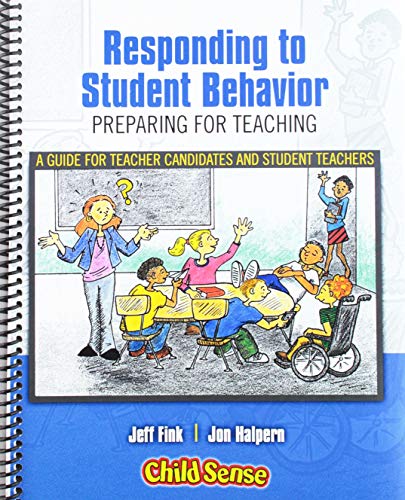 responding to student behavior preparing for teaching 1st edition jeff fink, jon halpern 1524960543,