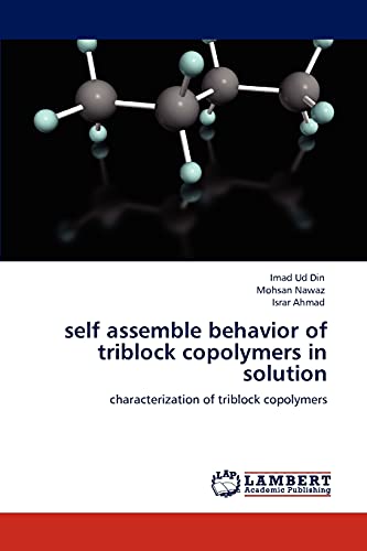 self assemble behavior of triblock copolymers in solution characterization of triblock copolymers 1st edition