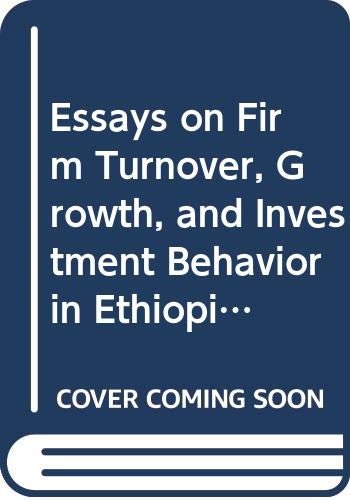 essays on firm turnover growth and investment behavior in ethiopian manufacturing  mulu gebreeyesus