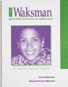 the waksman social skills curriculum for adolescents an assertive behavior program 4th edition waksman,