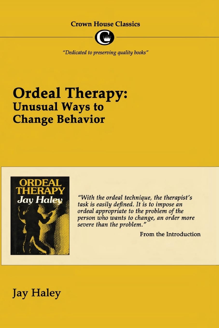 ordeal therapy unusual ways to change behavior jau haley 1935810057, 9781935810056