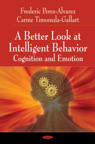 a better look at intelligent behavior cognition and emotion 1st edition frederic perez alvarez, carme
