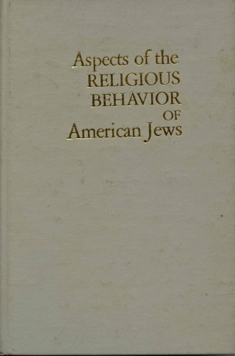aspects of the religious behavior of american jews  charles s liebman 0870682423, 9780870682421