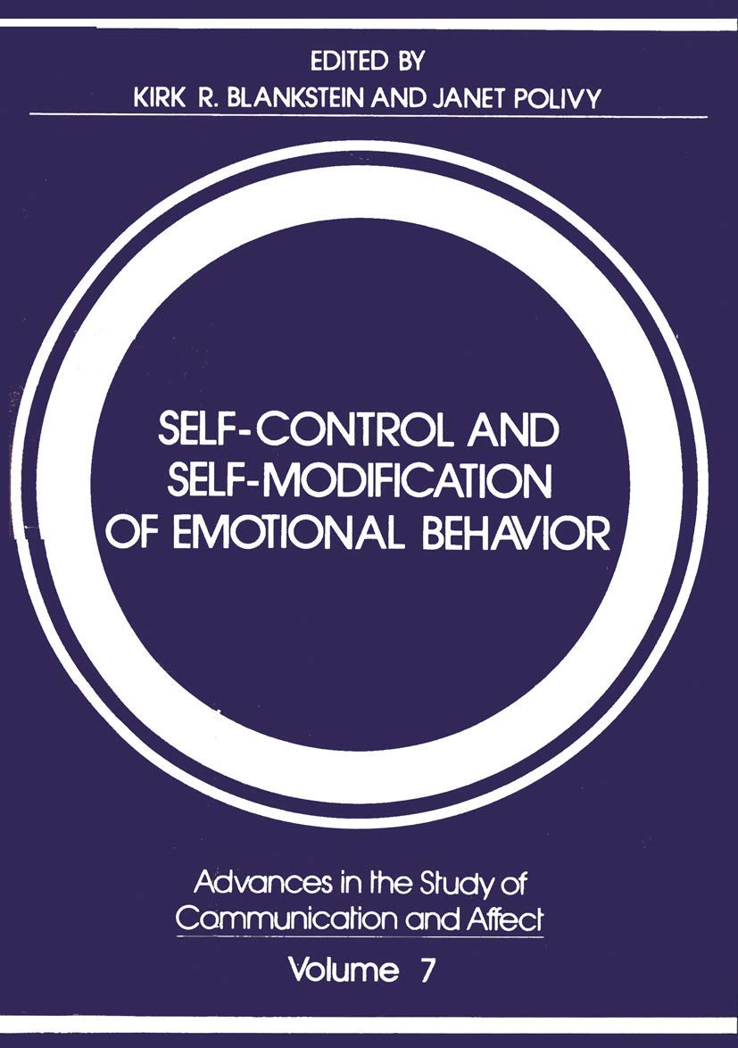 self control and self modification of emotional behavior 1st edition kirk r. blankstein 0306409453,