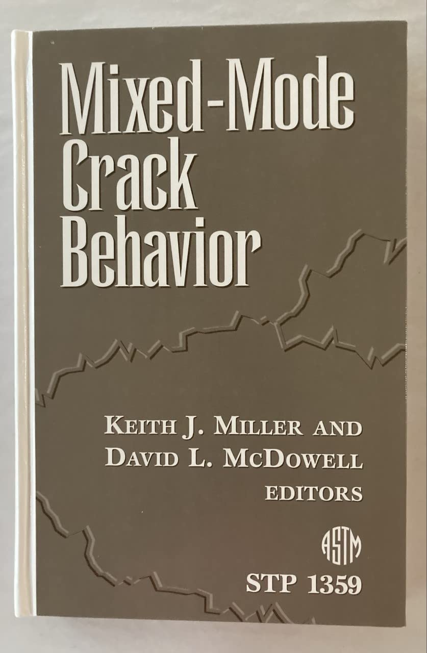 mixed mode crack behavior  keith john miller, david l. mcdowell 0803126026, 9780803126022