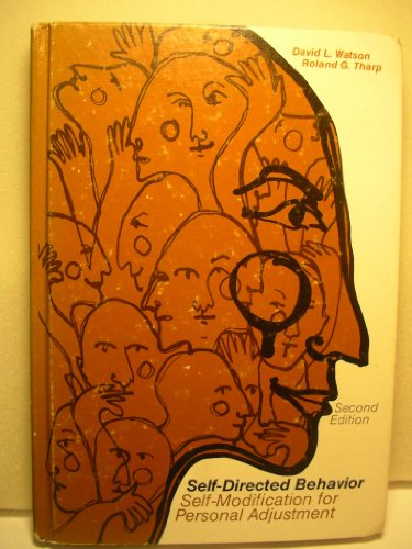 self directed behavior self modification for personal adjustment 2nd edition watson, david l 0818502177,