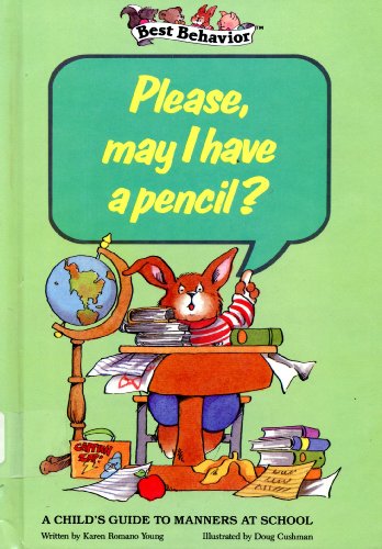 please may i have a pencil  young, karen romano, cushman, doug 0516093266, 9780516093260
