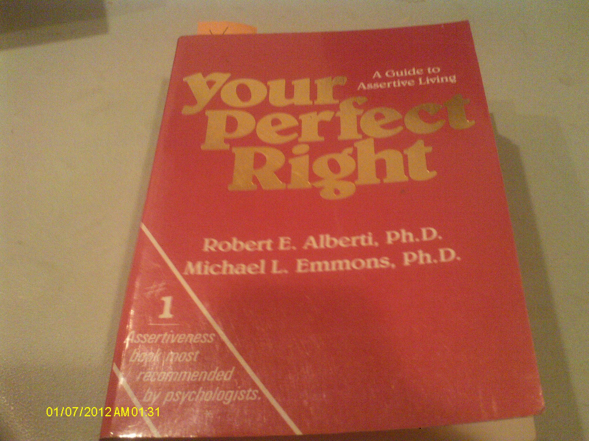 your perfect right a guide to assertive behavior 3rd edition alberti, robert e 0915166038, 9780915166039