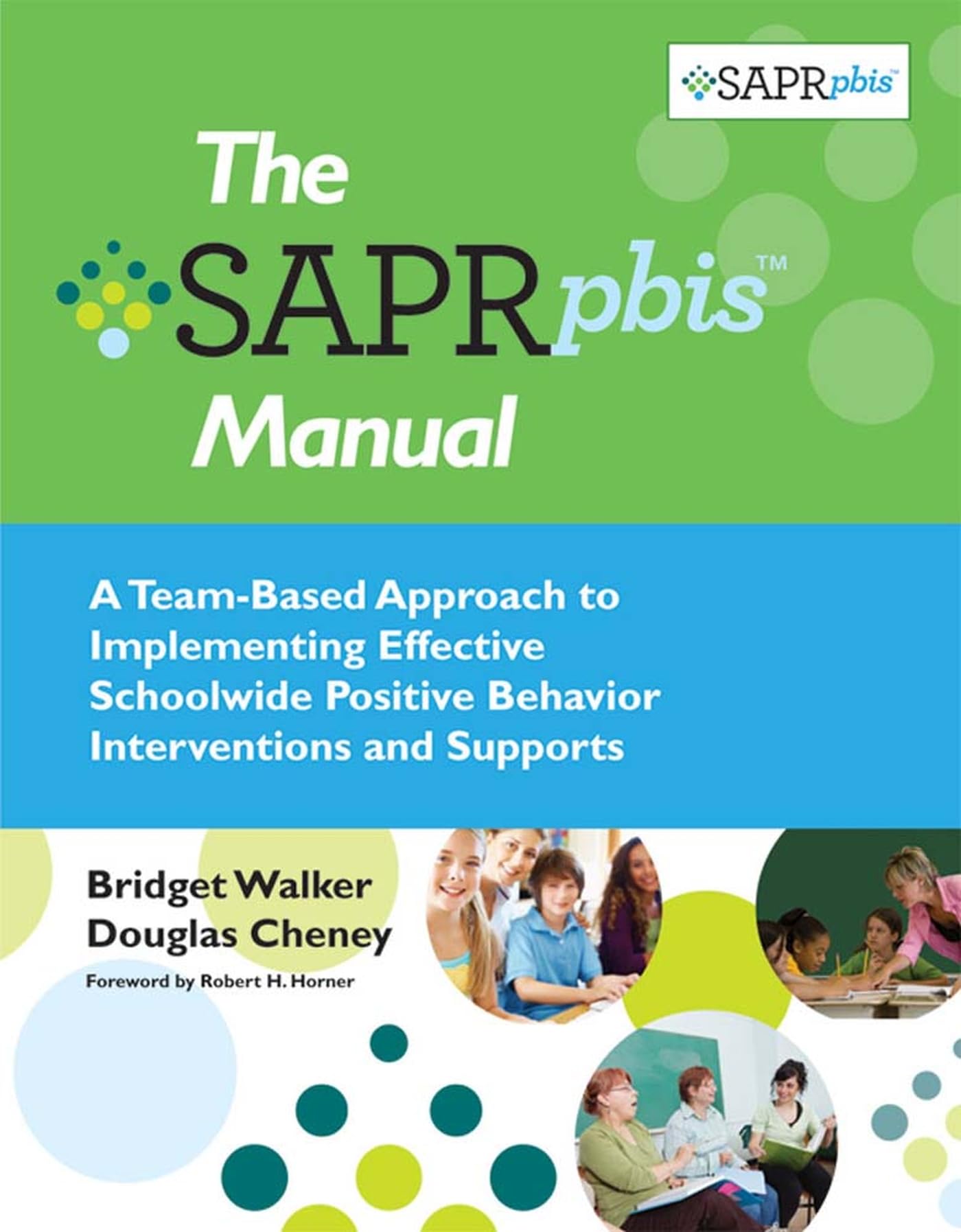 the sapr pbis manual a team based approach to implementing effective schoolwide positive behavior