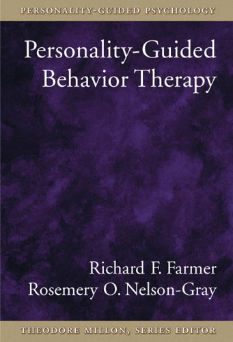 personality guided behavior therapy 1st edition farmer, dr richard f, nelson gray, rosemery o 1591472725,