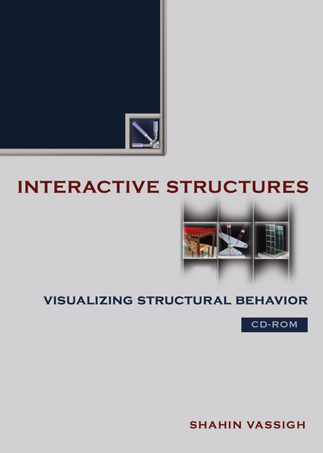 interactive structures visualizing structural behavior cd rom shahin vassigh 0471705659, 9780471705659
