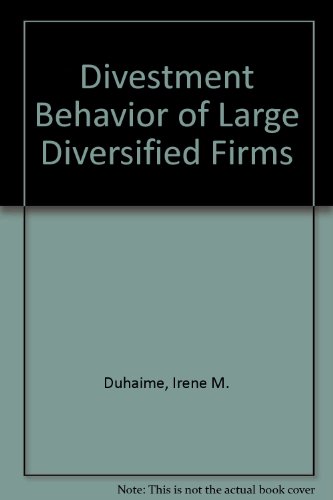 divestment behavior of large diversified firms  irene m. duhaime 0912841214, 9780912841212