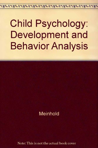 child psychology development and behavior analysis 1st edition meinhold 0840382537, 9780840382535