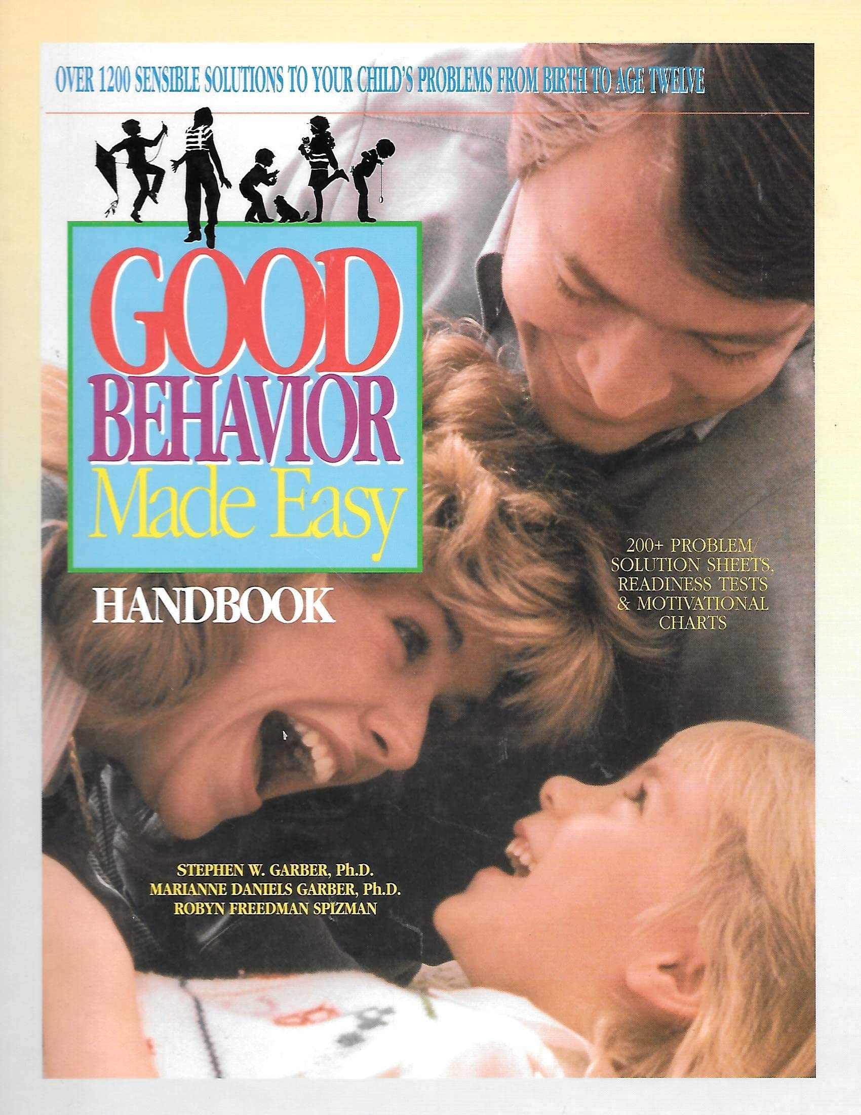 good behavior made easy handbook  garber, stephen, marianne, suizman, robyn, spizman, robyn freedman