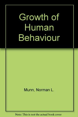 the growth of human behavior 3rd edition norman leslie munn 0395170176, 9780395170175