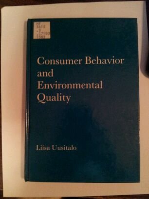 consumer behavior and environmental quality trends and prospects in the ways of life  editor liisa uusitalo