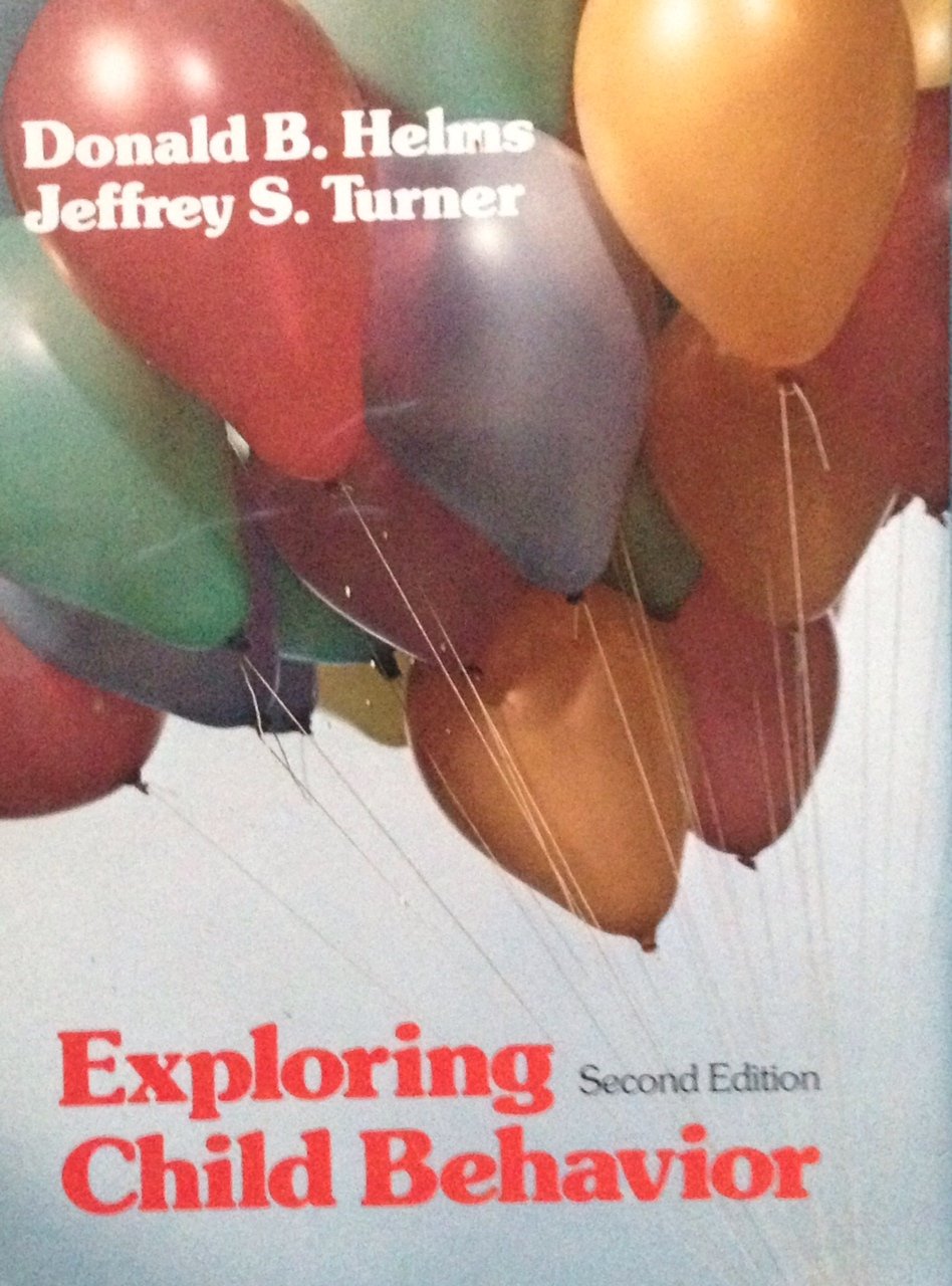 exploring child behavior  donald b. helms, jeffrey s. turner 0721646352, 9780721646350