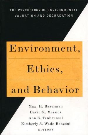 environment ethics and behavior the psychology of environmental valuation and degradation 1st edition