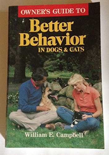 owners guide to better behavior in dogs and cats campbell, william e. 0931866421, 9780931866425