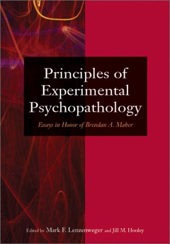 principles of experimental psychopathology essays in honor of brendan a maher 1st edition american