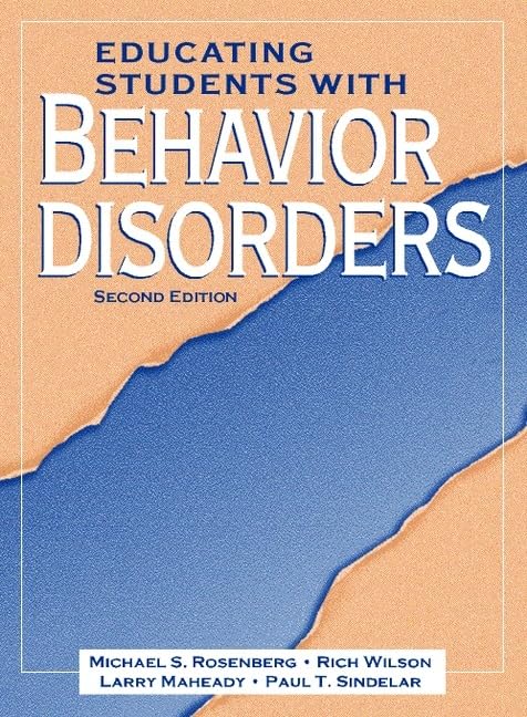 educating students with behavior disorders subsequent edition rosenberg, michael s., wilson, rich, maheady,