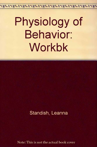 physiology of behavior workbk 2nd revised edition leanna j. standish 020507264x, 9780205072644