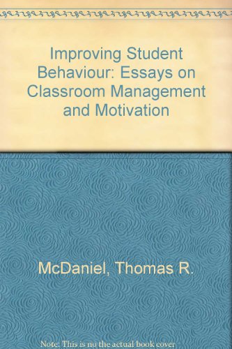 improving student behavior 1st thus edition mcdaniel phd  senior vice president  converse college 