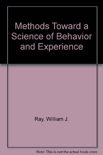 methods toward a science of behavior and experience  william j. ray 0534744672, 9780534744670