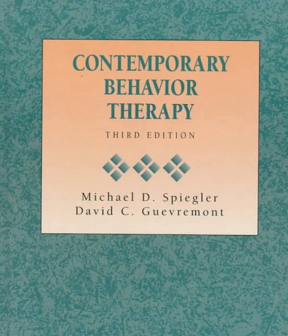 contemporary behavior therapy 3rd edition spiegler, michael d., guevremont, david c. 0534338933, 9780534338930