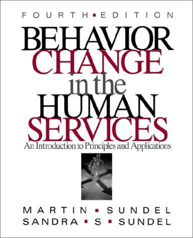 behavior change in the human services an introduction to principles and applications 4th edition sundel,