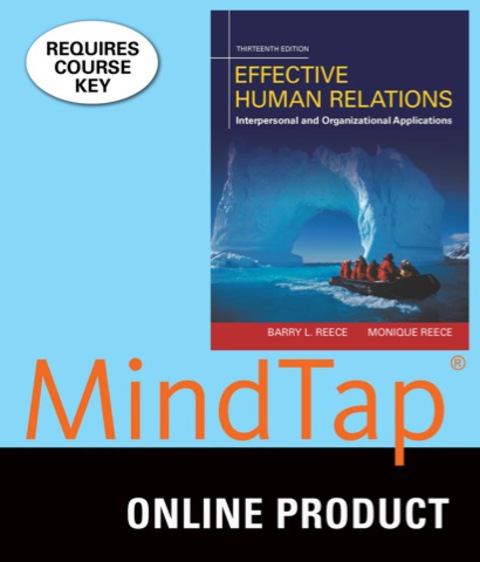 mindtap management for reece/reeces effective human relations interpersonal and organizational applications
