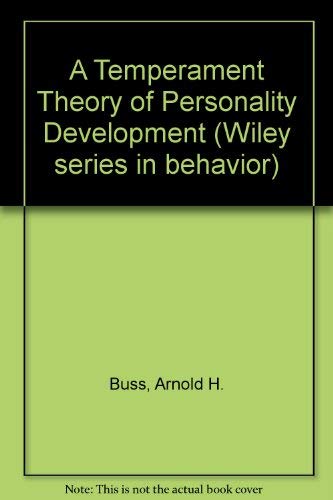 A Temperament Theory Of Personality Development