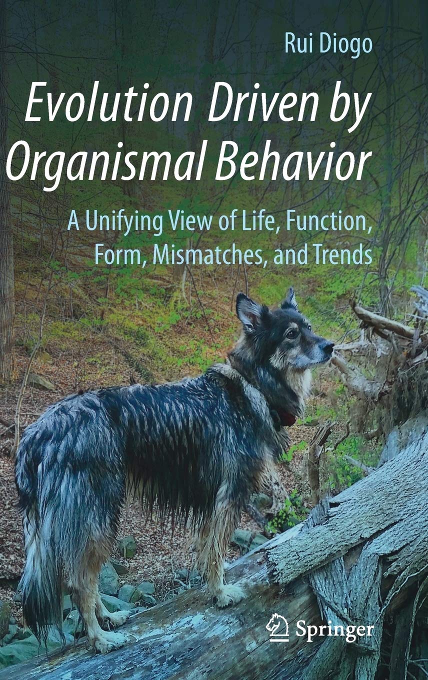 evolution driven by organismal behavior 1st edition diogo 3319475800, 9783319475806