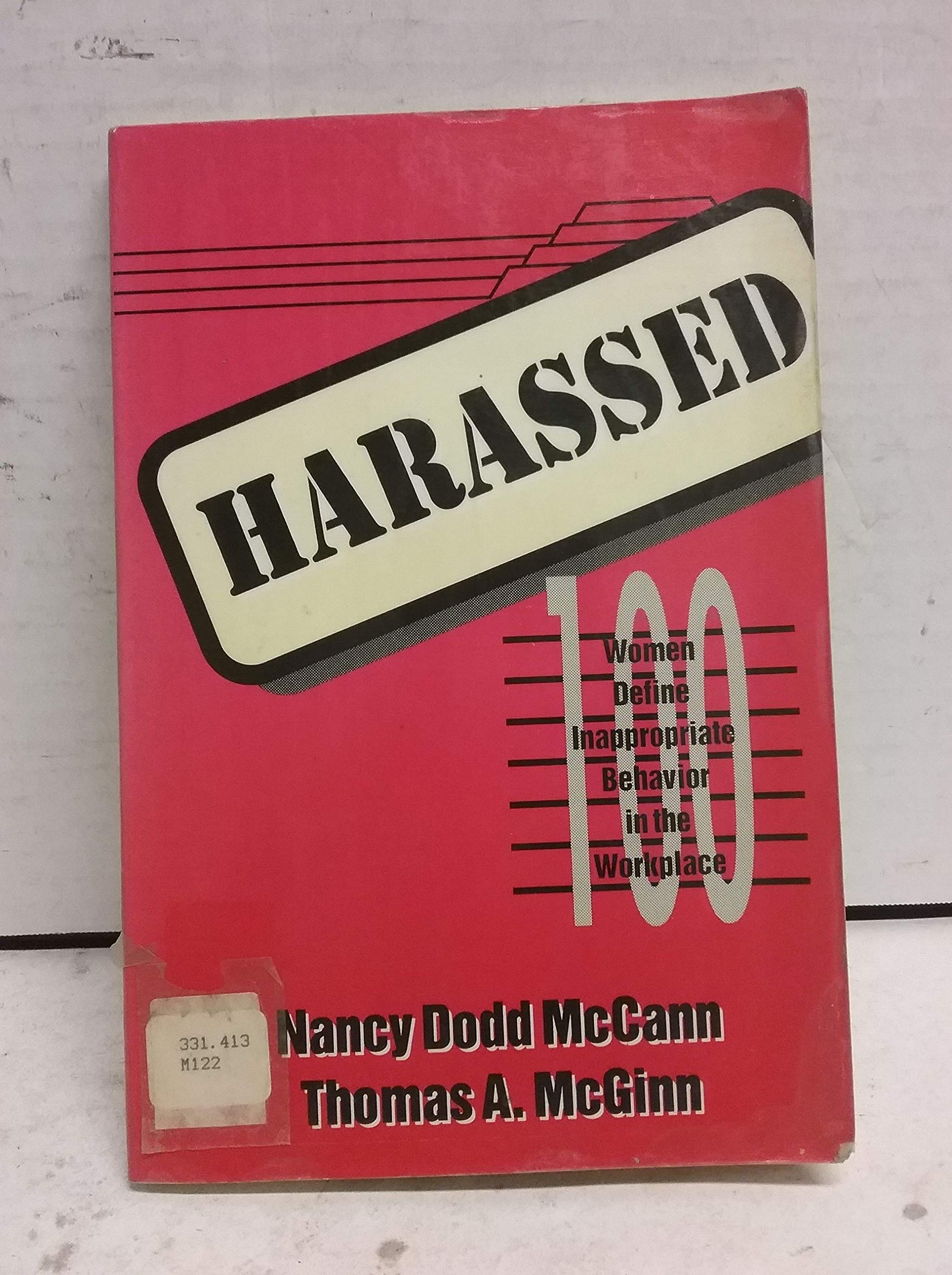 harassed 100 women define inappropriate behavior in the workplace 2nd edition mccann, nancy dodd, mcginn,