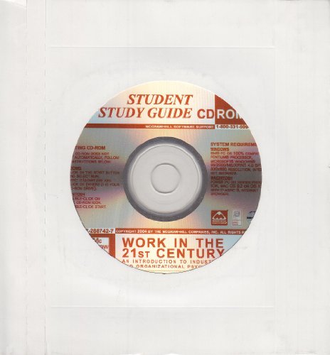 study guide on cd rom to accompany work in the 21st century/an introduction to industrial and organizational
