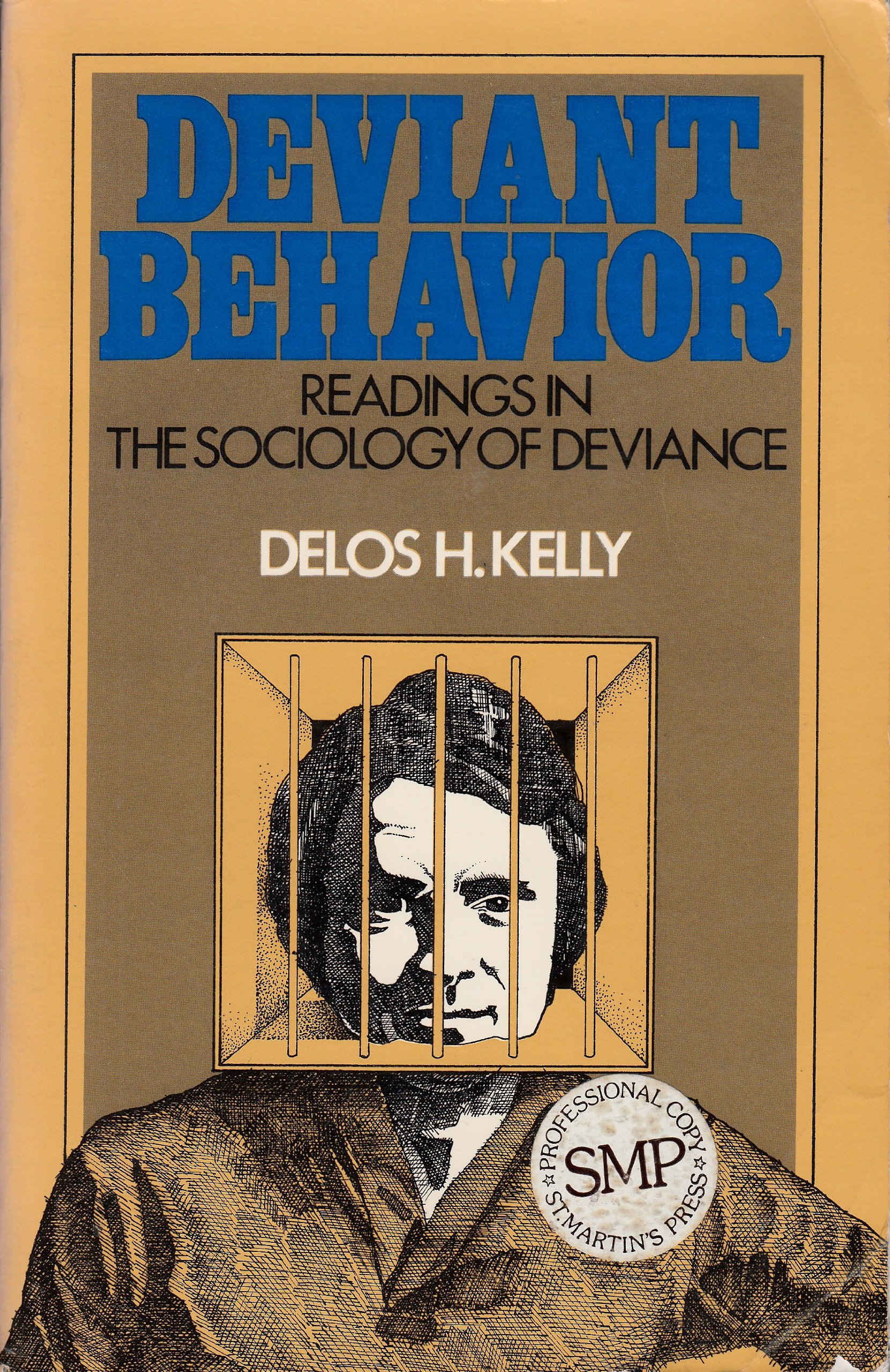 deviant behavior readings in the sociology of deviance edition kelly, delos h. 0312197586, 9780312197582