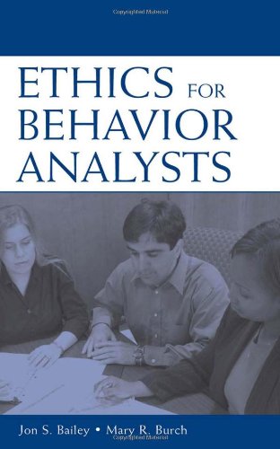 ethics for behavior analysts a practical guide to the behavior analyst certification board guidelines for