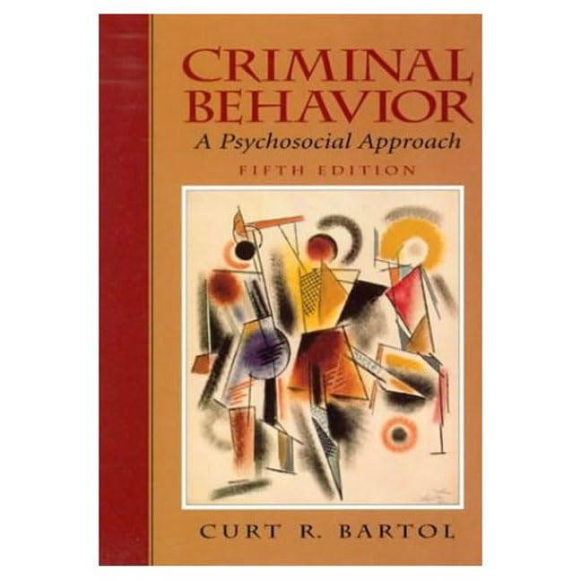 criminal behavior a psychosocial approach subsequent edition bartol, curt r. 0137876491, 9780137876495