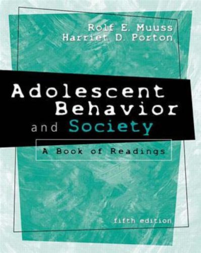 adolescent behavior and society a book of readings 5th edition muuss, rolf e., porton, harriet d. 0070444226,