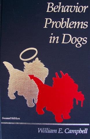 behavior problems in dogs subsequent edition campbell, william e. 093967436x, 9780939674367