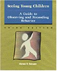 seeing young children a guide to observing and recording behavior 3rd edition bentzen, ph.d.  warren r.
