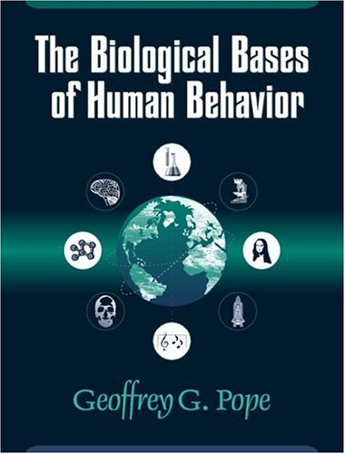 biological bases of human behavior the 1st edition pope, geoffrey g. 0205279937, 9780205279937