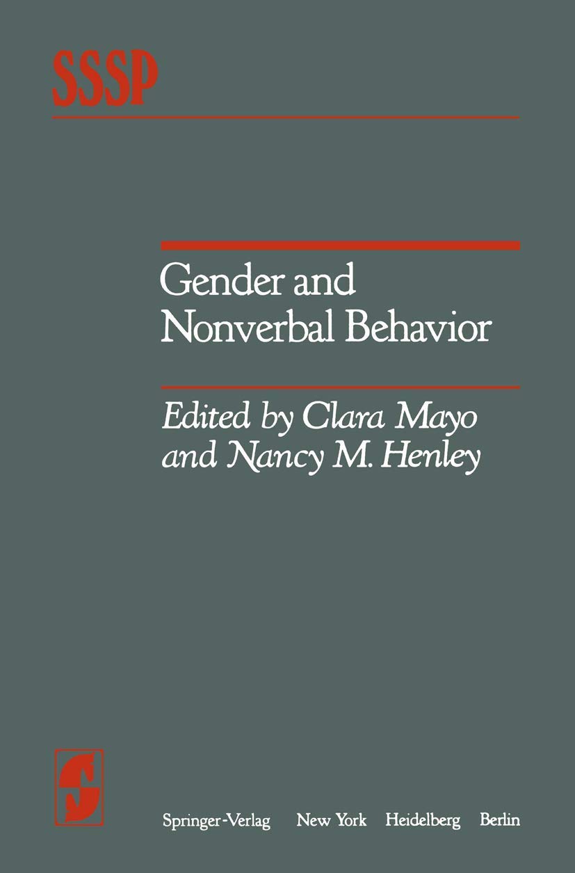gender and nonverbal behavior 1981st edition c. mayo, n. m. henley, clara (edt) mayo, nancy (edt) henley