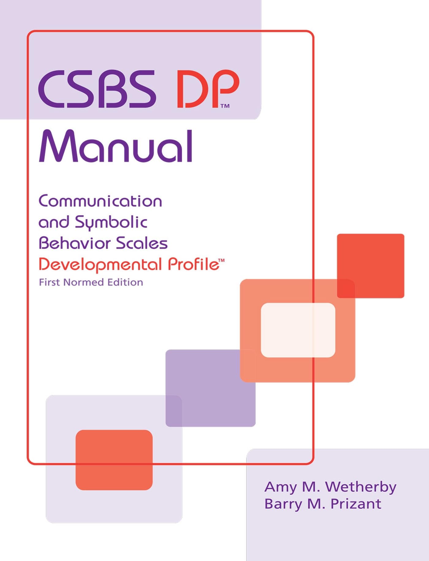 csbs dp manual communication and symbolic behavior scales developmental profile first normed edition normed