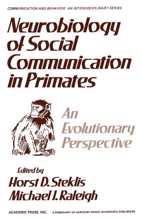 neurobiology of social communication in primates an evolutionary perspective 1st edition steklis, horst d.,