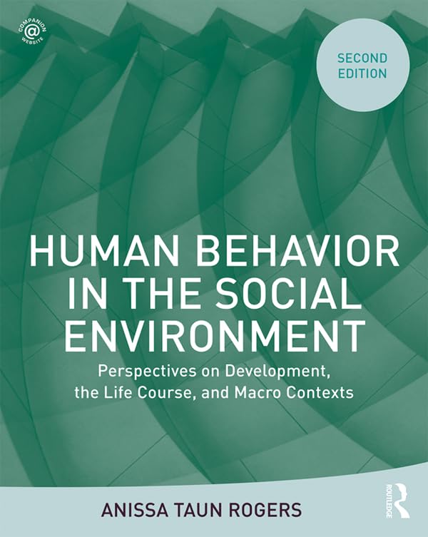 human behavior in the social environment perspectives on development the life course and macro contexts 2nd