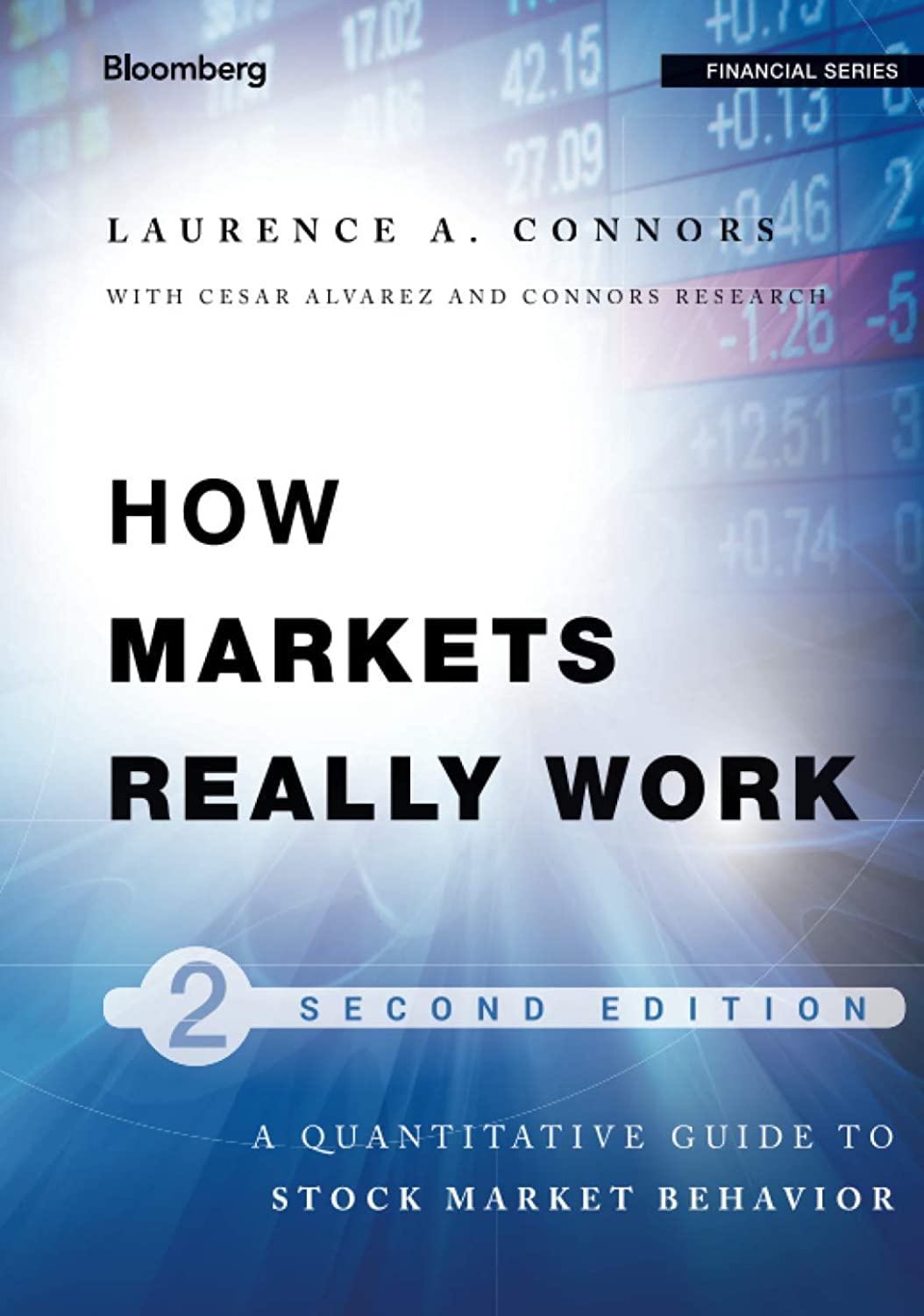 how markets really work quantitative guide to stock market behavior 2nd edition 2nd edition connors