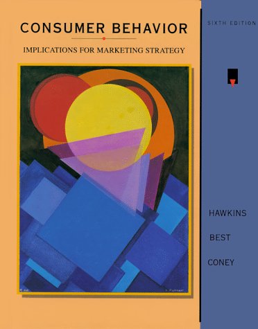 consumer behavior implications for marketing strategy subsequent edition hawkins, del i., best, roger j.,